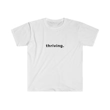 thriving. t-shirt