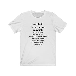 Ratchet Benediction Playlist